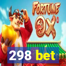 298 bet